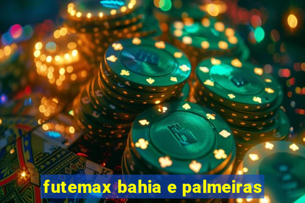 futemax bahia e palmeiras